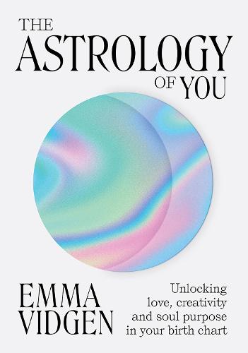 The Astrology of You