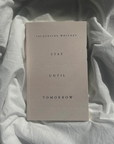 Stay Until Tomorrow